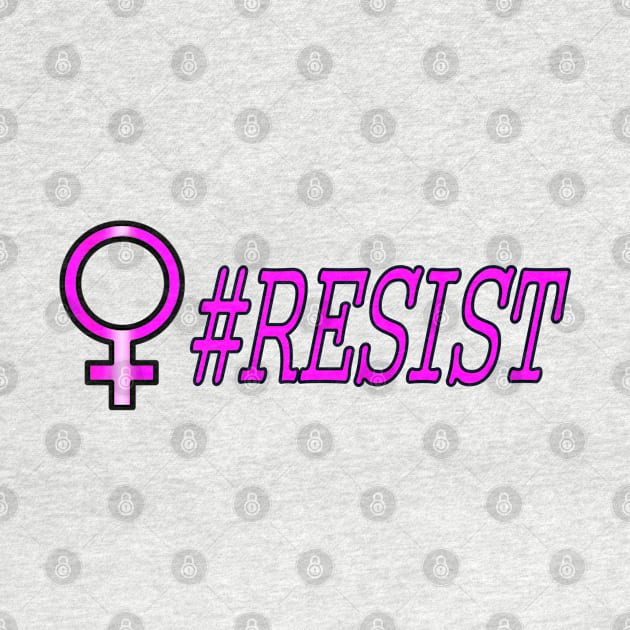 Women #RESIST by Jan4insight TeeStore